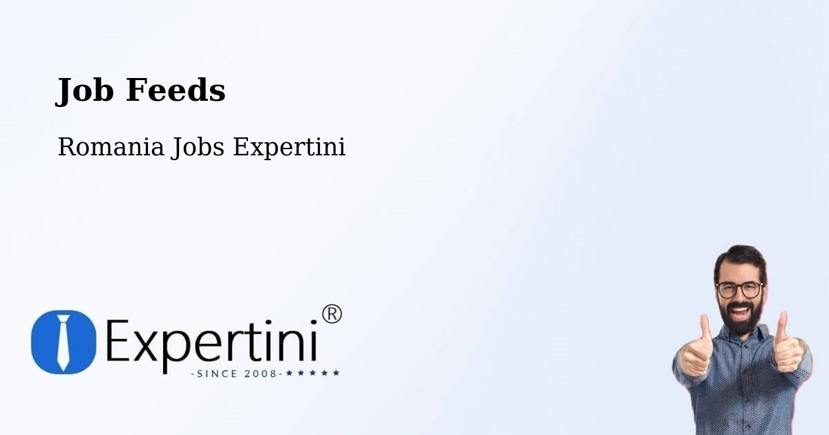 Job Listings Feed – Lăpușna - Romania Jobs Expertini
