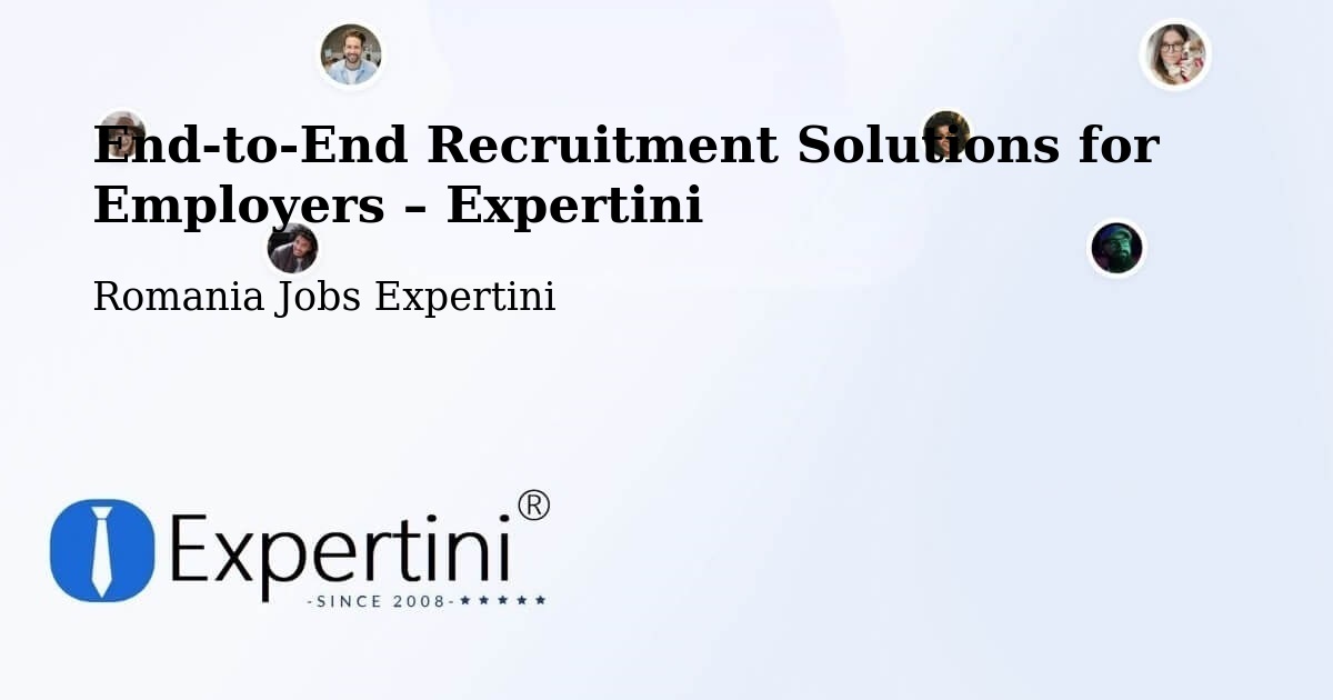 Recruitment Solutions for Employers – Lăpușna - Lăpușna, Romania Jobs Expertini